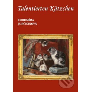 E-kniha Talentierten Kätzchen - Ľubomíra Jurčišinová