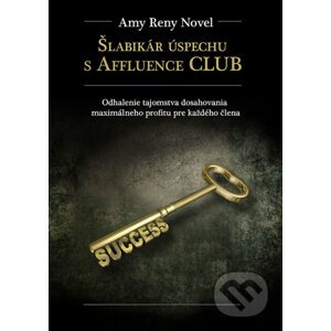 Šlabikár úspechu s Affluence CLUB - Amy Reny Novel