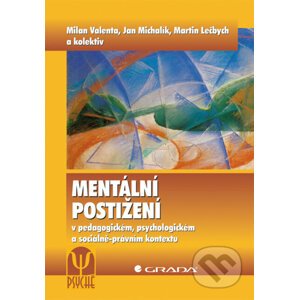 Mentální postižení - Milan Valenta, Jan Michalík a kolektív