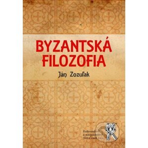 Byzantská filozofia - Ján Zozuľak