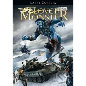 Lovci monster: Invaze - Larry Correia