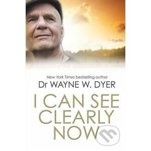 I Can See Clearly Now - Wayne W. Dyer