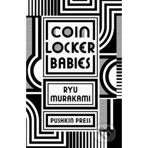 Coin Locker Babies - Ryu Murakami