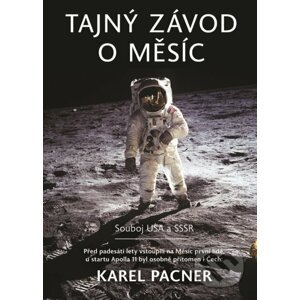 Tajný závod o Měsíc - Karel Pacner
