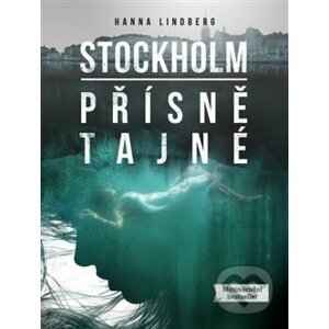Stockholm: Přísně tajné - Hanna Lindberg