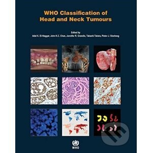 WHO Classification of Head and Neck Tumours - Adel K. El-Naggar a kol.