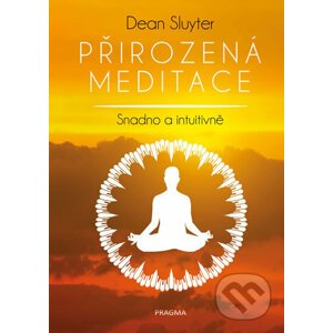 Přirozená meditace - Dean Sluyter