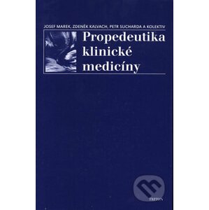 Propedeutika klinické medicíny - Josef Marek