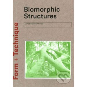 Biomorphic Structures - Asterios Agkathidis