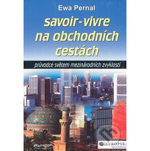 Savoir-Vivre na obchodních cestách - Ewa Pernal