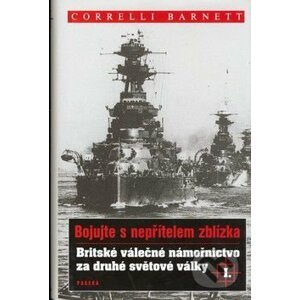 Britské válečné námořnictvo za druhé světové války - Correlli Barnett