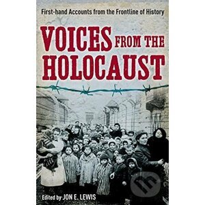 Voices from the Holocaust - Jon E. Lewis