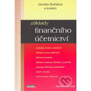 Základy finančního účetnictví - Jaroslav Sedláček a kol.