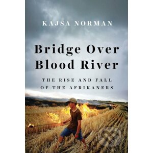 Bridge Over Blood River - Kajsa Norman
