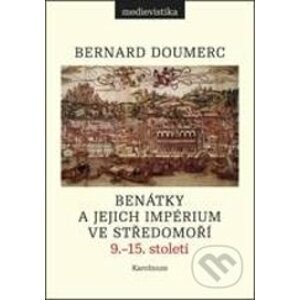 Benátky a jejich impérium ve Středomoří - Bernard Doumerc