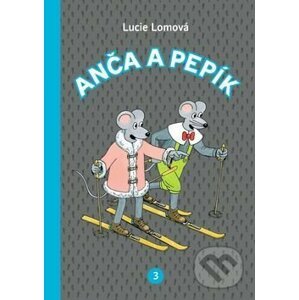 Anča a Pepík 3 - Lucie Lomová
