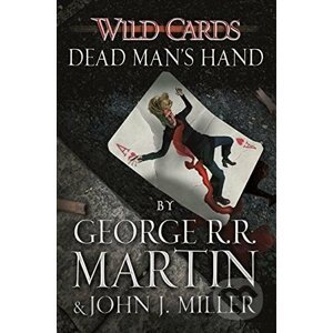 Dead Man's Hand - George R.R. Martin, John J. Miller