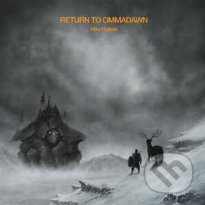 Mike Oldfield: Return To Ommadawn - Mike Oldfield