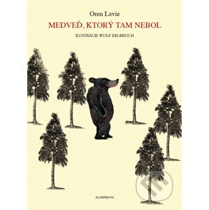 Medveď, ktorý tam nebol - Oren Lavie