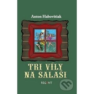 Tri víly na salaši - Anton Habovštiak