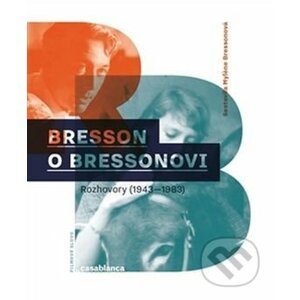 Bresson o Bressonovi - Mylene Bressonová
