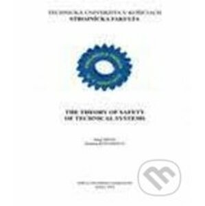 The theory of safety of technical systems - Sinay, Kotianová