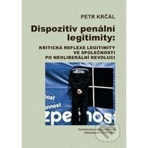 Dispozitiv penální legitimity - Petr Krčál