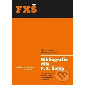 Bibliografie díla F. X. Šaldy - Kolektív autorů