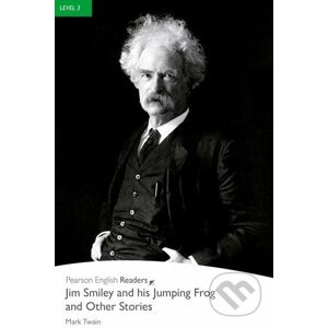Jim Smiley and his Jumping Frog and Other Stories - Mark Twain
