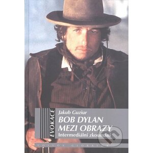 Bob Dylan mezi obrazy - Jakub Guzlur