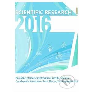 Scientific Research – 2016: Proceedings of articles the international scientific conference - Skleněný Můstek