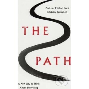 The Path - Michael Puett, Christine Gross-Loh