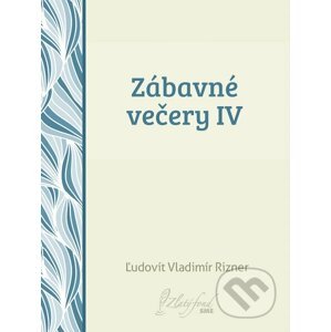 E-kniha Zábavné večery IV - Ľudovít V. Rizner