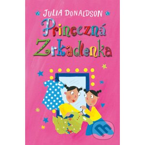 Princezná Zrkadlenka - Julia Donaldson
