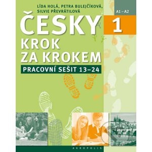 Česky krok za krokem 1. - Lída Holá, Petra Bulejčíková, Silvie Převrátilová