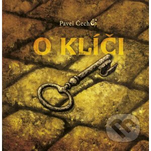 O klíči (kolibří vydání) - Pavel Čech