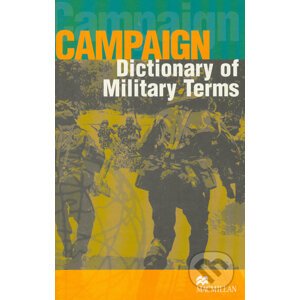 Campaign Dictionary of Military Terms - Richard Bowyer