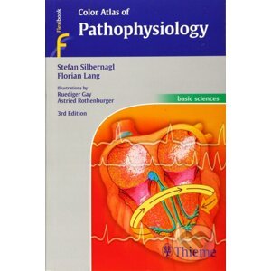Color Atlas of Pathophysiology - Stefan Silbernagl, Florian Lang