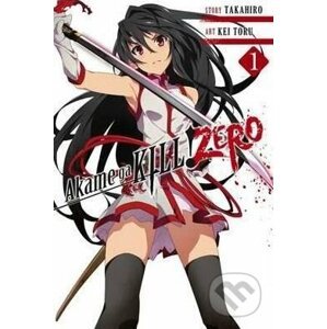 Akame Ga Kill! Zero (Volume 1) - Kei Toru, Takahiro