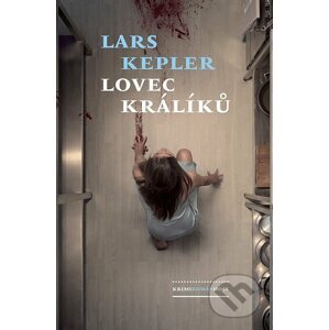 Lovec králíků - Lars Kepler