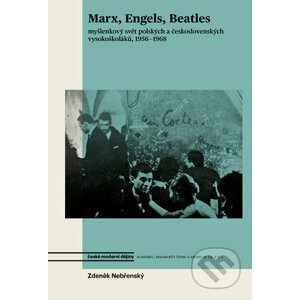 Marx, Engels, Beatles - Zdeněk Nebřenský