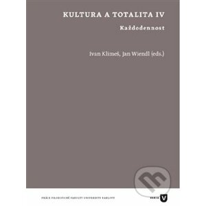 Kultura a totalita IV - Ivan Klimeš