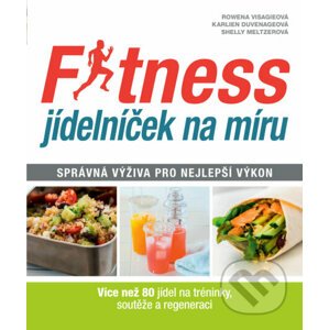 Fitness jídelníček na míru - Rowena Visagie, Karlien Duvenage, Shelly Meltzer