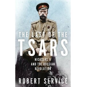 The Last of the Tsars - Robert Service