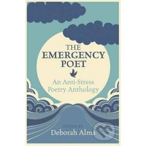 The Emergency Poet - Deborah Alma