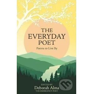 The Everyday Poet - Deborah Alma