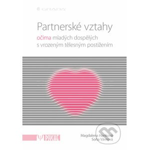 Partnerské vztahy - Magdalena Hanková, Soňa Vávrová