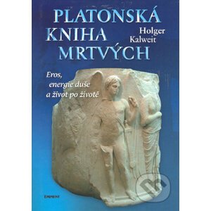 Platonská kniha mrtvých - Holger Kalweit