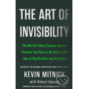 The Art of Invisibility - Kevin D. Mitnick