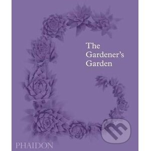 The Gardener's Garden - Toby Musgrave, Ruth Chivers, Madison Cox